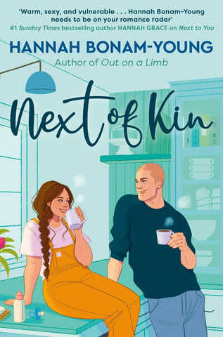 Next of Kin: A spicy, big-hearted romance about creating home, healing old wounds, and falling in love when you least expect it - Children Store Co.