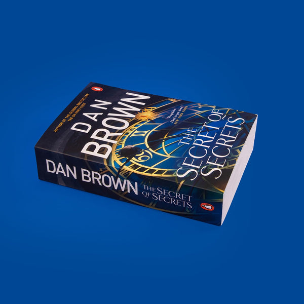 The Secret of Secrets: The jaw-dropping No. 1 bestselling thriller from the author of The DaVinci Code that readers can’t stop talking about: 6 (Robert Langdon, 6)