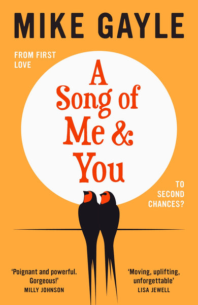 A Song of Me and You: a heartfelt and romantic novel of first love and second chances, picked for the Richard & Judy Book Club