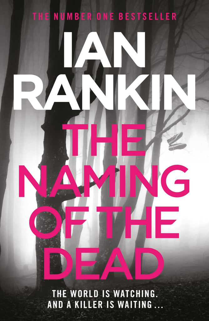 The Naming of the Dead: The number one bestselling series that inspired BBC One’s REBUS (A Rebus Novel) - Children Store Co.