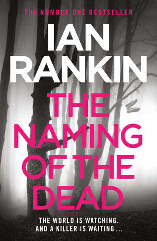 The Naming of the Dead: The number one bestselling series that inspired BBC One’s REBUS (A Rebus Novel) - Children Store Co.