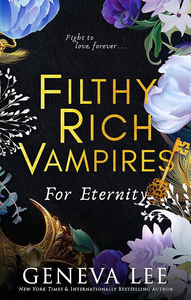 Filthy Rich Vampires: For Eternity: TikTok made me buy it! Twilight meets Gossip Girl in this totally gripping and next-level spicy vampire romance - Children Store Co.