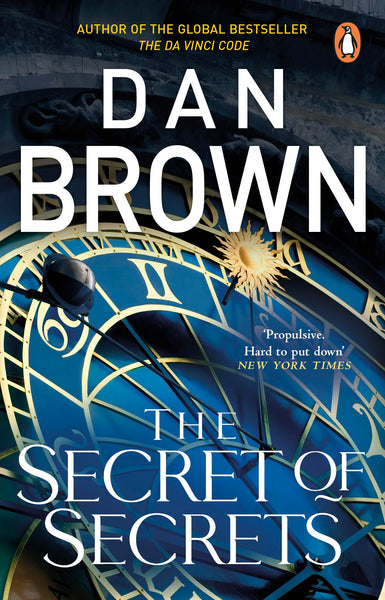 The Secret of Secrets: The jaw-dropping No. 1 bestselling thriller from the author of The DaVinci Code that readers can’t stop talking about: 6 (Robert Langdon, 6)