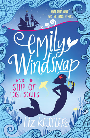 Emily Windsnap and the Ship of Lost Souls: Book 6 - Children Store Co.