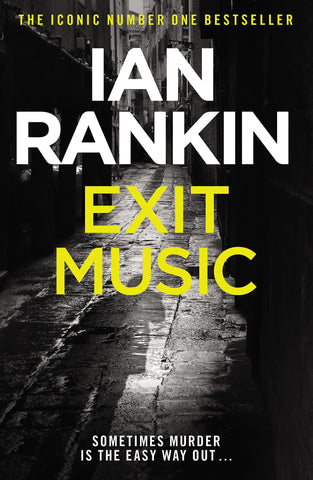 Exit Music: The number one bestselling series that inspired BBC One’s REBUS (A Rebus Novel) - Children Store Co.