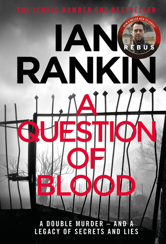 A Question of Blood: The number one bestselling series that inspired BBC One’s REBUS (A Rebus Novel) - Children Store Co.