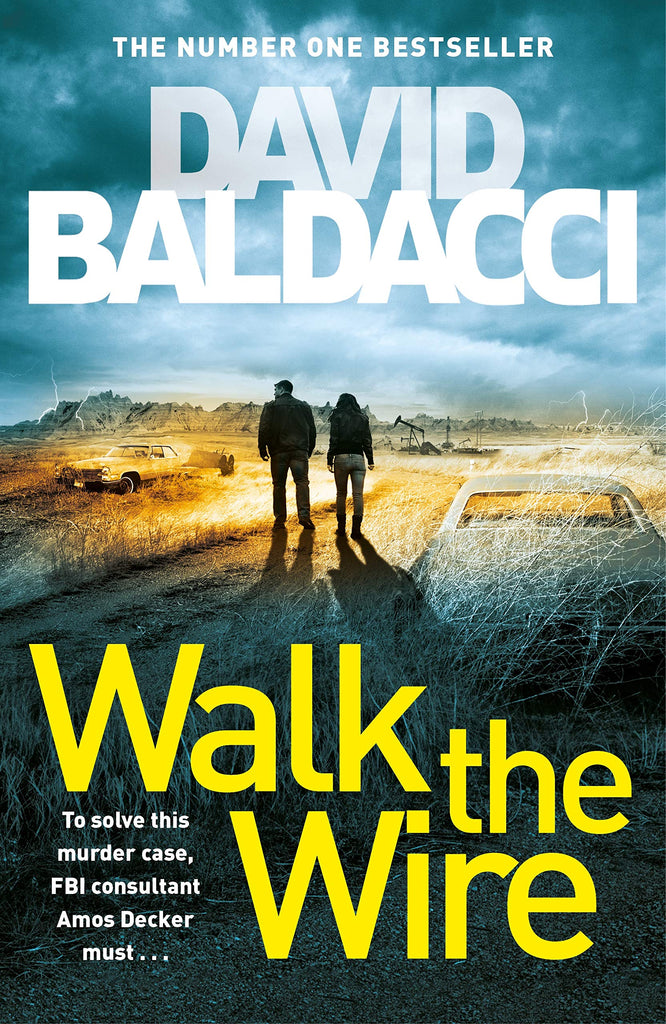 Walk the Wire: A Pulse-Pounding Memory Man Thriller From The International Number One Bestselling Author: 6 (Amos Decker series, 6)