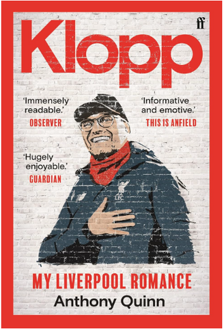 Adult Non Fiction Klopp My Liverpool Romance FABER & FABER by Anthony Quinn