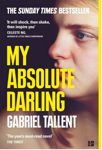 Adult Fiction My Absolute Darling Gabriel Tallent The sunday times bestseller The Years must read novel