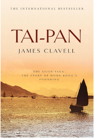 Adult Fiction Tai-Pan The Second Novel of the Asian Saga by James Clavell