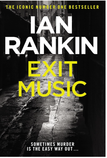 Adult Fiction EXIT MUSIC The Iconic Number One Bestseller by Ian Rankin Sometimes murder is the easy way out....