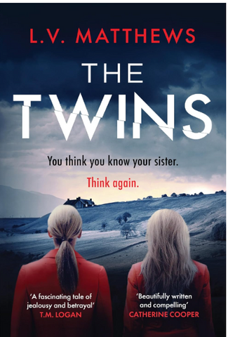Adult fiction The Twins by L.V. MATHEWS You think you know your sister Think Again