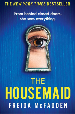 Adult Fiction The Housemaid by Freida McFadden crime murder thriller mystery