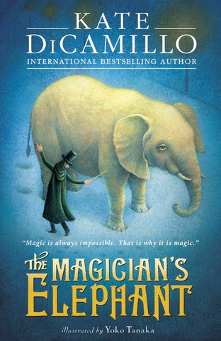The Magician's Elephant by Kate Dicamillo Illustrated by Yoko Tanaka Paperback New - Children Store Co.