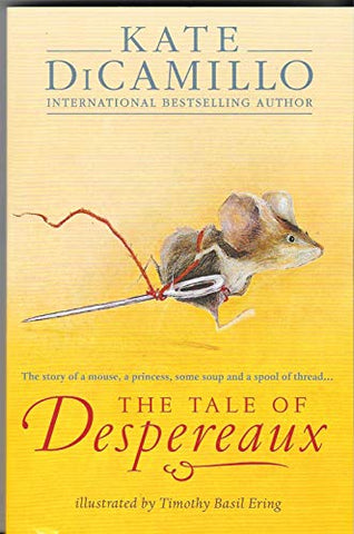 The Tale of Despereaux by Katr Dicamillo Illustrated by Timothy Basil Ering Paperback New - Children Store Co.